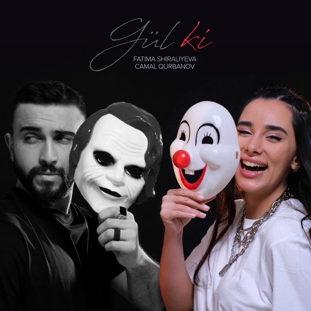 Gül Ki (feat. Fatima Shiraliyeva) - Single