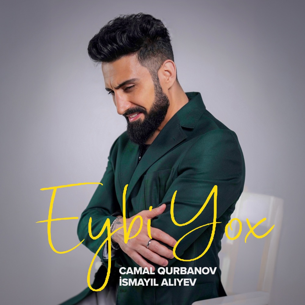 Eybi Yox (feat. Ismayil Aliyev) - Single
