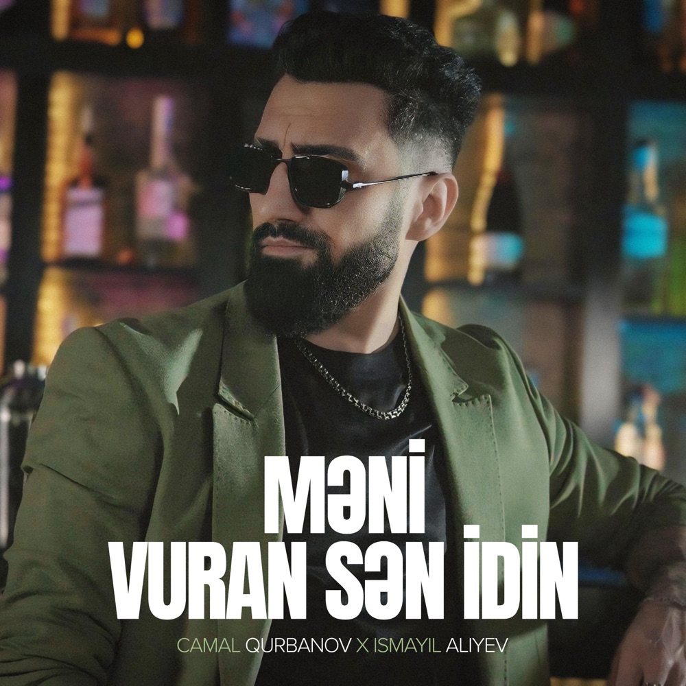 Məni Vuran Sən idin (feat. Ismayil Aliyev) - Single