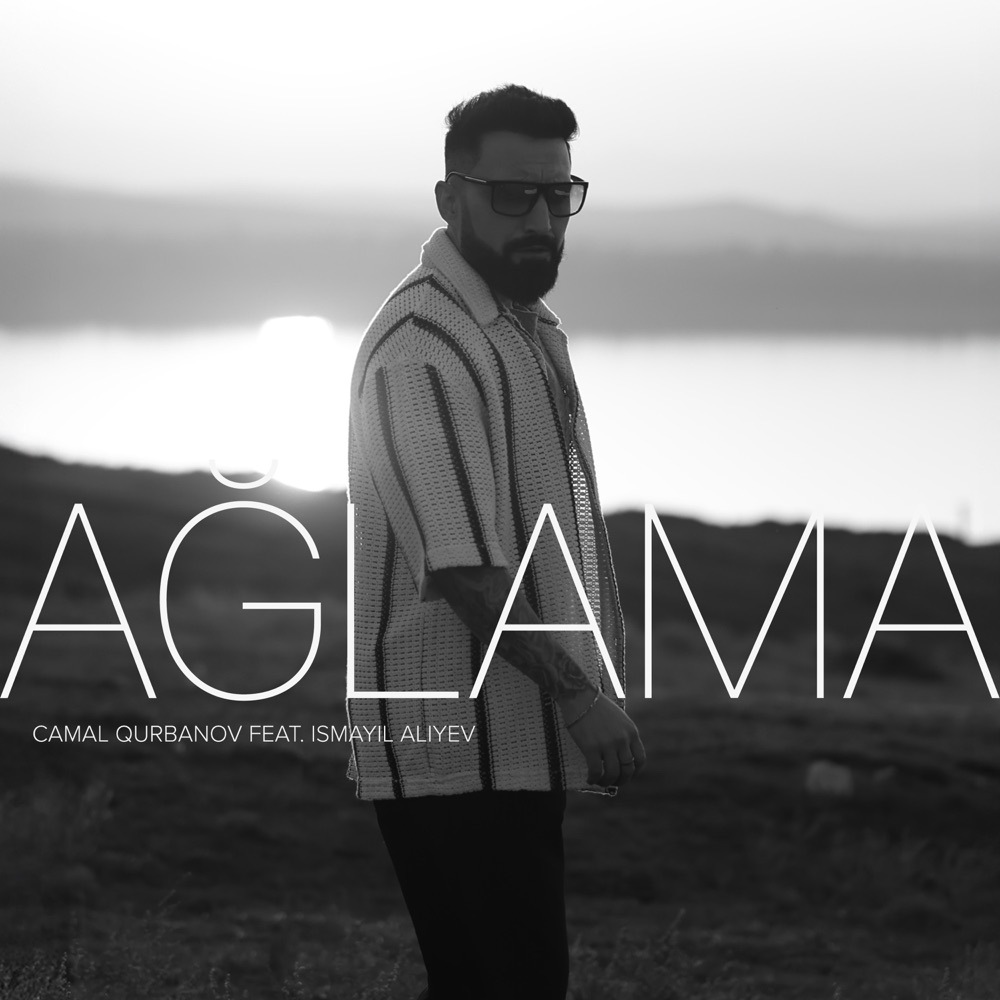 Ağlama (feat. Ismayil Aliyev) - Single