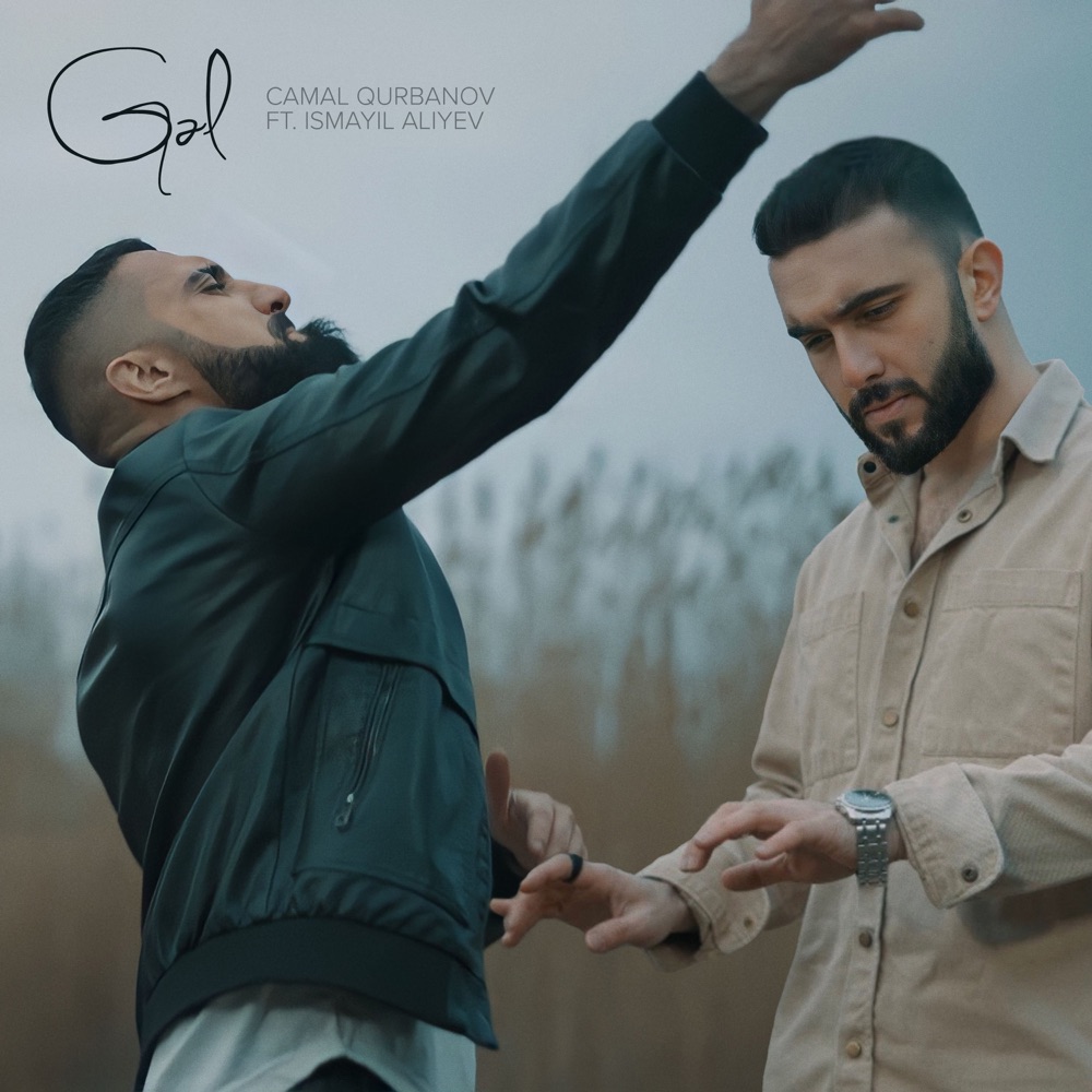 Gəl (feat. Ismayil Aliyev) - Single