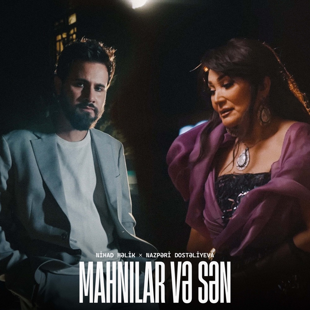 Mahnılar və Sən (feat. Nihad Məlik) - Single